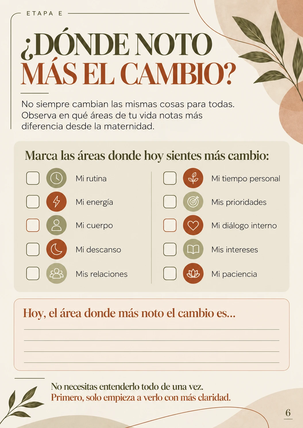 Dónde noto más el cambio